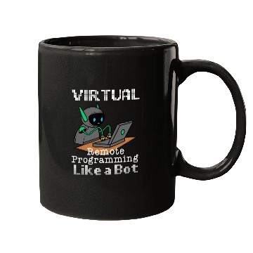Discover Virtual Remote Programming Funny Work From homes Quote Mugs