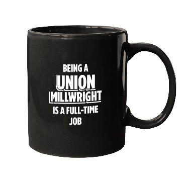 Discover Union Millwright Industrial Mechanic Worker 47 Mugs
