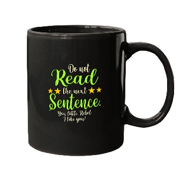 Discover Funny Do Not Read The Next Sentence Reading Book Nerd Mugs