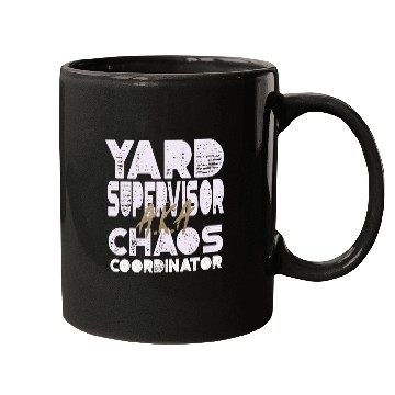Discover Yard Supervisor AKA Chaos Coordinator Mugs