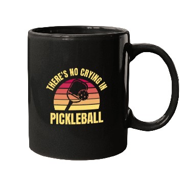 Discover Funny Theres No Crying In Pickleball Mugs