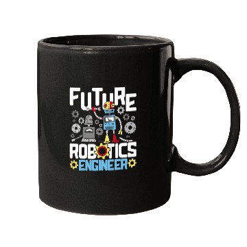 Discover Future Robotics Engineer Engineering Robot Lover Cyborg Mugs
