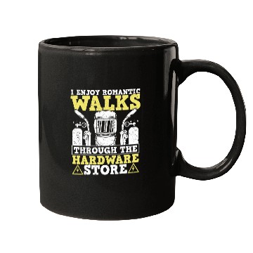 Discover I Enjoy Walks Through The Hardware Store For A Ironworker Mugs