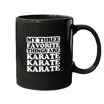 Discover My three favorite things include Karate Mugs