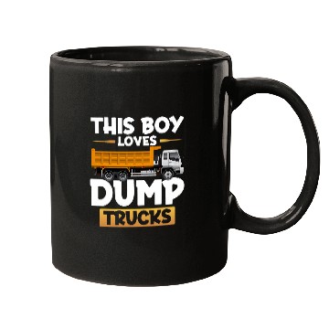 Discover Dump Truck This Boy loves Dump Trucks Mugs