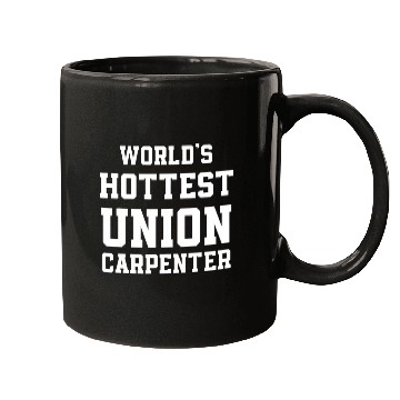 Discover Union Carpenter Union Carpentry Worker 17 Mugs