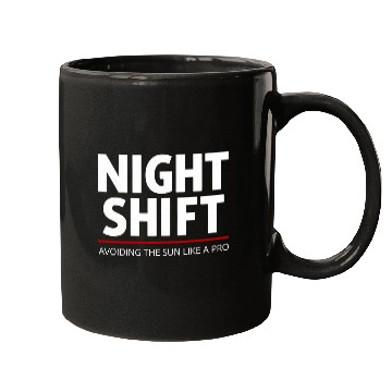 Discover Night Shift Worker Graveyard Shift Overnight Work Fanny 1 Mugs