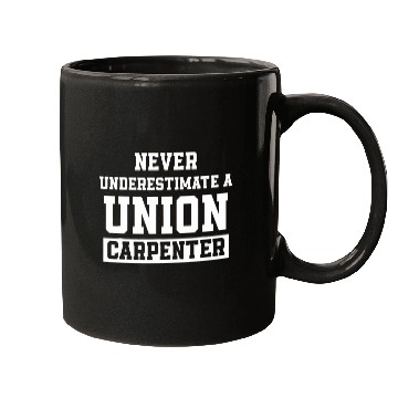 Discover Union Carpenter Union Carpentry Worker 35 Mugs