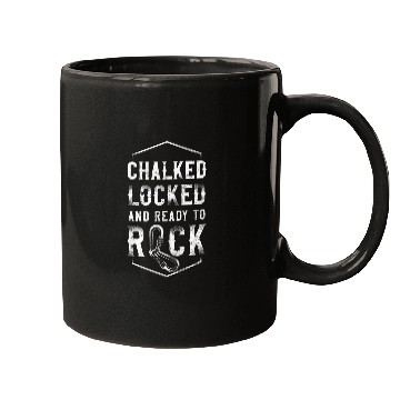 Discover Climbing Climber Climber Chalked Locked Ready To Rock Climb Mugs
