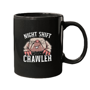 Discover Night Shift Crawler Graveyard Shift Worker Employee 1 Mugs