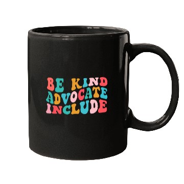 Discover be kind advocate include special ed teacher neurodiversity Mugs
