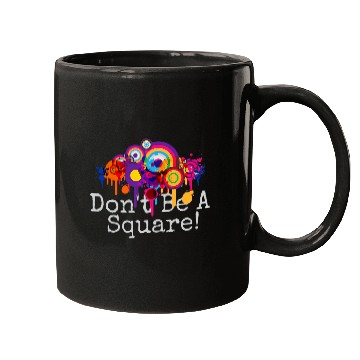 Discover Dont Be a Square Colorful Circle Art Mugs