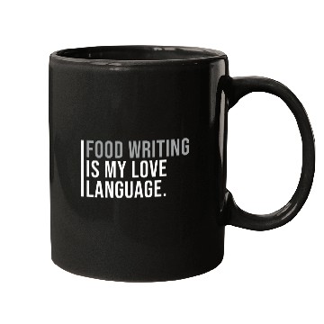 Discover Food Writer Meme Quote Mugs