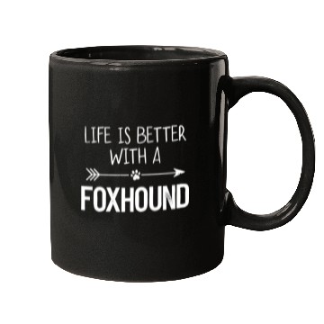 Discover Life Is Better With A Foxhound Mugs