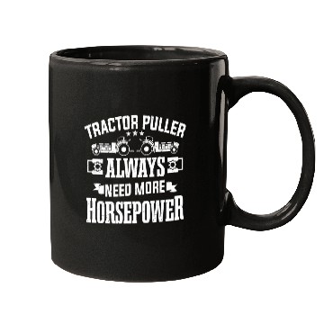 Discover Tractor driving Pulling Tracor Puller Need Horsepower Tractor Pull Mugs