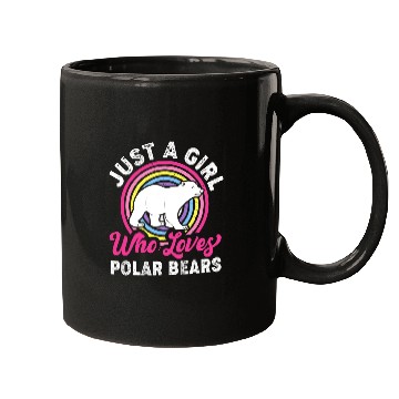 Discover Funny Bear Just A Girl Who Loves Polar Bears Polar Bear Lover Kids Cute Bears Mugs