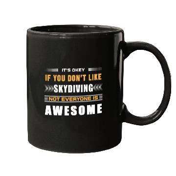 Discover Skydiving Gift If You Dont Like Skydiving For Skydiving Lover Skydiver Mugs