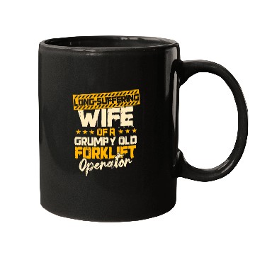 Discover Forklift Operator Wife Of A Grumpy Old Fork Lift Driver Mugs