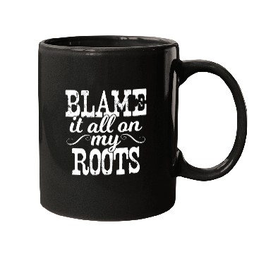 Discover Blame It All On My Roots Country Music Cowboy Cowgirls Boots Mugs