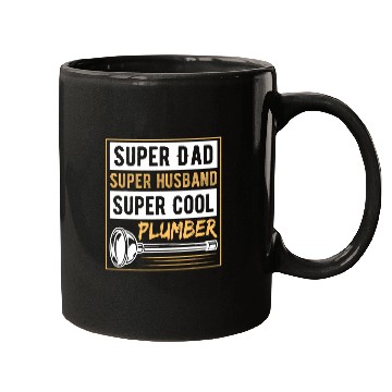 Discover Super Dad Super Husband Plumber Mugs