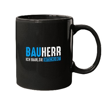 Discover Builder Ich Baue Sie Decides Mugs