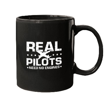 Discover Real PILOTS Need No Engines vintages Funny Pilot Present Mugs