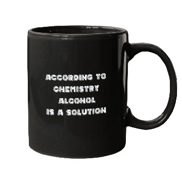 Discover According to Chemistry alcohol is Mugs