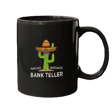 Discover Fun Hilarious Meme Saying Funny Bank Teller Mugs