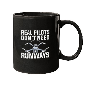 Discover Flying Aerial Vehicle Real Pilots Dont Need Runways Drone Mugs
