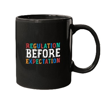 Discover Cute ABA SLP Therapy Regulation Before Expectation Therapy Mugs