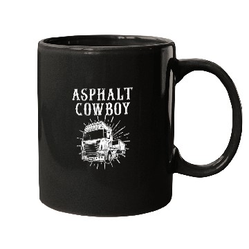 Discover Asphalt Cowboy Humorous Truck Driver Quotes Mugs