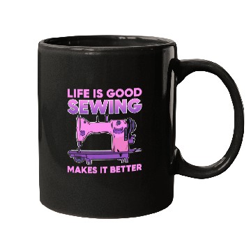 Discover Sewing Machine Life Is Good Sewing Makes It Better 106 knit Mugs
