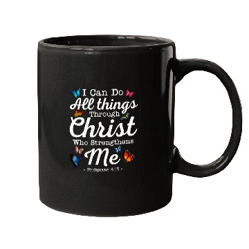 Discover I Can Do All Things Through Christ Religious Believer312 Mugs