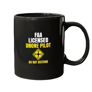 Discover Do Not Disturb FAA Certified Drone Pilot Mugs