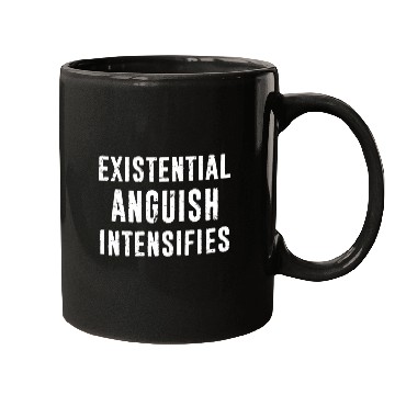 Discover Existential Anguish Intensifies Funny Philosophy Distressed Mugs