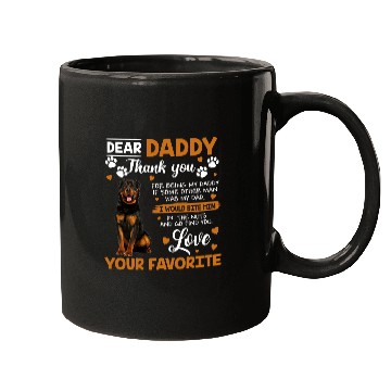 Discover Dog Rottweiler Dear Daddy Thank You For Being My Daddy Mugs