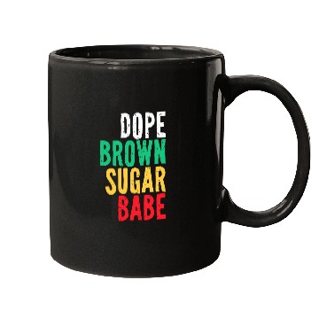 Discover Dope Brown Sugar Babe Juneteenth Freedom Day Independence 1 Mugs