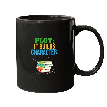 Discover Reading Book Plot It Builds Character Bookworm Book Reader Book Writer Reader Mugs