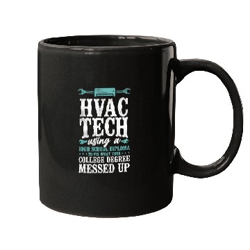Discover HVAC Technician Tech vintages Hvac Tech Using A High School Mugs