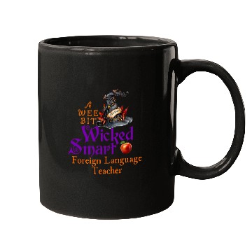Discover Cute A Wee Bit Wicked Foreign Language Teacher Halloween Mugs