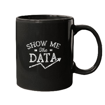 Discover Show me the data Analyst Scientist Analysis Geek Science 1 Mugs