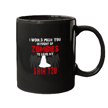 Discover Front Of Zombies Shih Tzu Funny Cute Dog Lover Mugs
