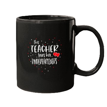 Discover This Teacher Loves Her Kindergartners Valentines Day Student Mugs