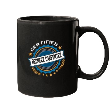 Discover Woodworking Funny Certified Redneck Carpenter Mugs