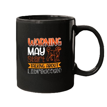 Discover Warning May Start Talking About Labradoodle Dog Mugs
