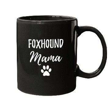 Discover Foxhound Mama Funny Dog Lover Dog Mom Gift Mugs