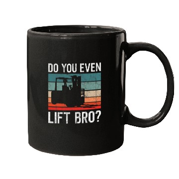 Discover Do You Even Lift Bro Retro Forklift Operator Driver Mechanic Mugs