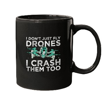 Discover Quadcopter I Dont Just Fly Drones Crash Fpv Drone Freestyle Mugs