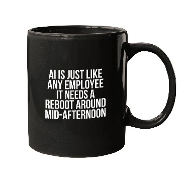 Discover Funny Sarcastic AI Coworker Supervisor Employer Quote Mugs