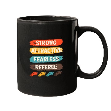 Discover Strong Attractive Fearless Referee 2 Mugs